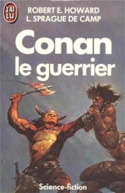 Conan le guerrier par Lyon Sprague de Camp