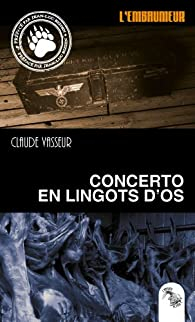 Concerto en lingots d'os - Collection L'Embaumeur par Claude Vasseur
