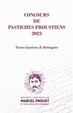 Concours de pastiches proustiens 2023 - Textes laurats & distingus par Paul Martin