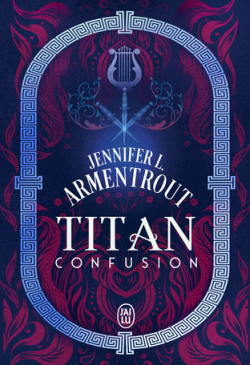 Titan, tome 1 : Confusion par Jennifer L. Armentrout