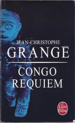 Congo Requiem par Jean-Christophe Grang