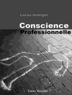Conscience professionnelle par Lucas Leverger