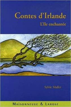 Contes d'Irlande : L'le enchante par Sylvie Muller