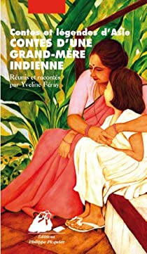 Contes d'une grand-mre indienne par Yveline Feray