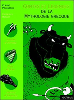 Contes et Lgendes de la mythologie grecque par Claude Pouzadoux
