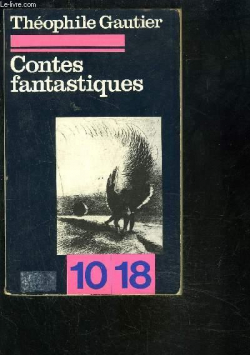 Contes et rcits fantastiques par Thophile Gautier