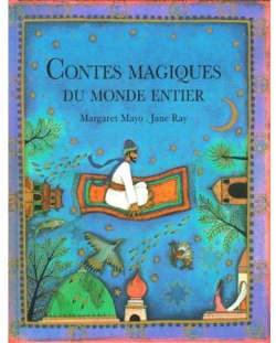 Contes magiques du monde entier par Margaret Mayo