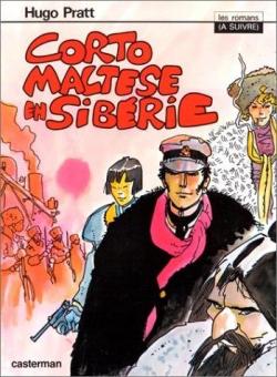 Corto Maltese, tome 6 : Corto Maltese en Sibrie par Hugo Pratt