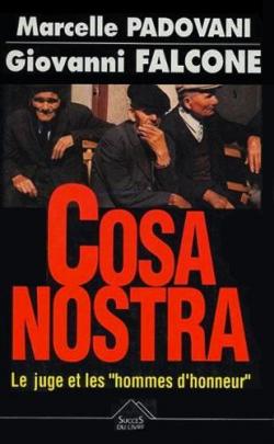 Cosa Nostra : Lentretien historique par Giovanni Falcone