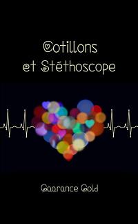 Cotillons et Stthoscope par Gaarance Gold