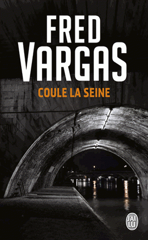 Coule la Seine par Fred Vargas