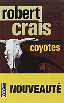 Coyotes par Robert Crais