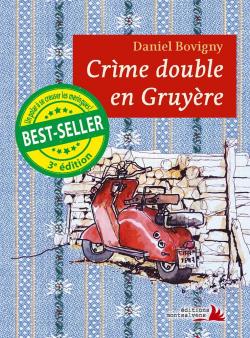 Crime double en Gruyre par Daniel Bovigny