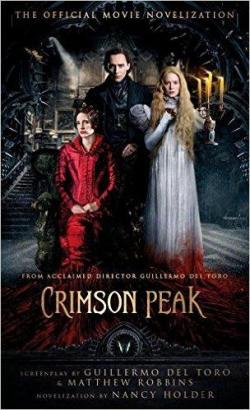 Crimson Peak: The Official Movie Novelization par Nancy Holder