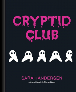 Cryptid Club par Sarah Andersen