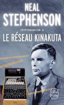 Cryptonomicon, tome 2 : Le Rseau Kinakuta par Neal Stephenson