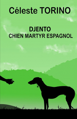 DJENTO - CHIEN MARTYR ESPAGNOL par Cleste Torino