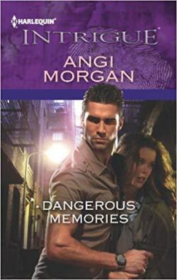 Dangerous memories par Angi Morgan