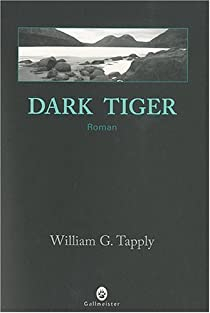 Dark tiger par William G. Tapply