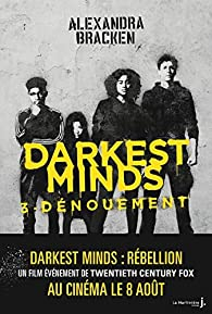 Darkest Minds, tome 3 : Dnouement par Alexandra Bracken