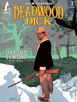 Deadwood Dick, tome 3 : Fra il Texas e l'inferno par Maurizio Colombo