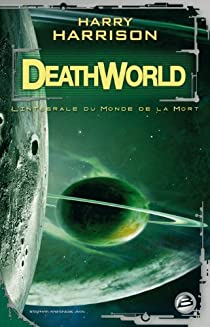 Deathworld : Le Monde de la mort - l'intgrale par Harry Harrison