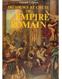 Dcadence et chute de l'Empire romain par Edward Gibbon