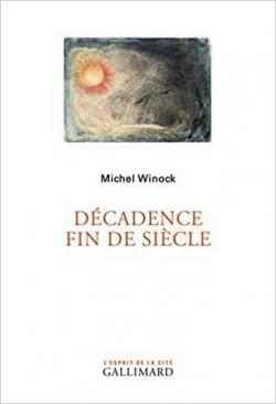 Dcadence fin de sicle par Michel Winock