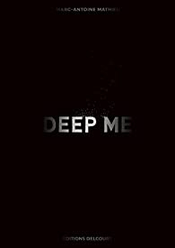 Deep Me (BD) par Marc-Antoine Mathieu