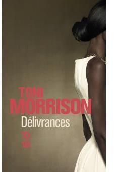 Dlivrances par Toni Morrison