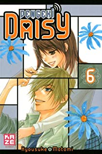 Dengeki Daisy, tome 6 par Kyosuke Motomi