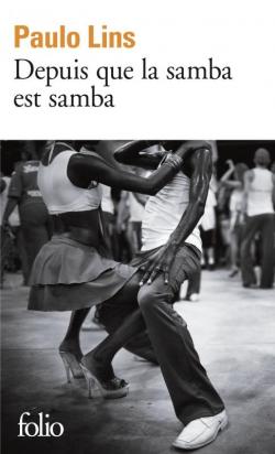 Depuis que la samba est samba par Paulo Lins