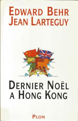 Dernier Nol  Hong Kong par Jean Lartguy
