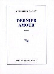 Dernier amour par Christian Gailly
