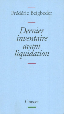 Dernier inventaire avant liquidation par Frdric Beigbeder