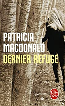 Dernier refuge par Patricia MacDonald