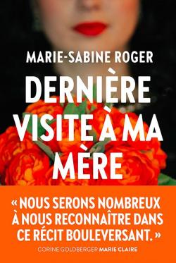 Dernire visite  ma mre par Marie-Sabine Roger