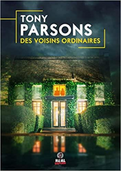 Des voisins ordinaires par Tony Parsons