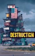 Destruction par Ezekiel Boone