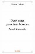 Deux Notes pour Trois Bombes par Manon Lafosse