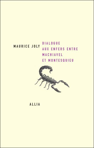 Dialogue aux enfers entre Machiavel et Montesquieu par Joly