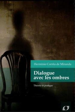 Dialogue avec les ombres par Herminio Corra de Miranda
