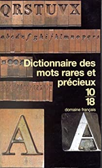 Dictionnaire des mots rares et prcieux par Jean-Claude Zylberstein