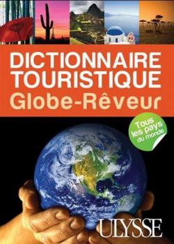 Dictionnaire touristique Globe-Rveur par Robert Pailhs