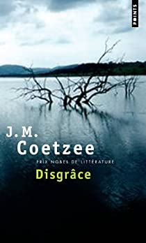 Disgrce par J. M. Coetzee