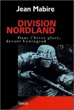 Division Norland : Dans l'Hiver glac, devant Leningrad par Jean Mabire