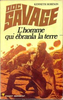Doc Savage, tome 34 : L'Homme qui branla la terre par Kenneth Robeson