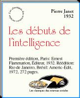 Docteur Pierre Janet,... Les Dbuts de l'intelligence par Pierre Janet