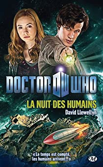Doctor who : La nuit des humains par David Llewellyn