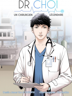Dr Choi : un chirurgien lgendaire par Seokho Cho